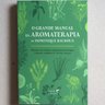 03 livro o grande manual de aromaterapia